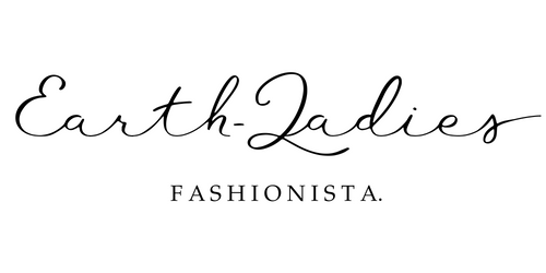 Earth-Ladies Fashionista™
